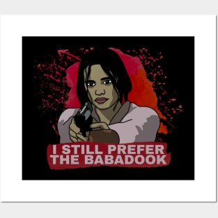 I Still Prefer The Babadook Posters and Art